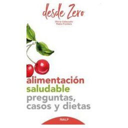 Ediciones Rialp, S.A. Alimentación Saludable: Preguntas, Casos Y Dietas