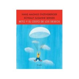 Siruela Beto Y El Cesto De Los Deseos