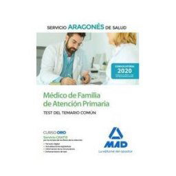 Ed. MAD Médico De Familia De Atención Primaria Del Servicio Aragonés De Salud (salud-aragón). Test Del Temario Común