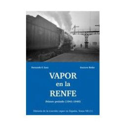 Maquetren Vapor En La Renfe. Primer Periodo 1941-1949. Historia De La Tracción
