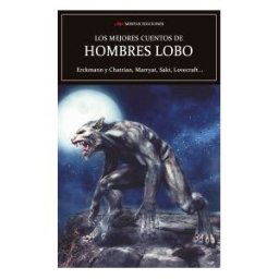 MESTAS Ediciones, S.L. Los Mejores Cuentos De Hombres Lobo