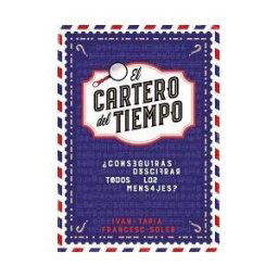 Lunwerg Editores El Cartero Del Tiempo
