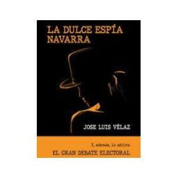 ULZAMA DIGITAL La Dulce Espia Navarra; El Gran Debate Electoral (satira)