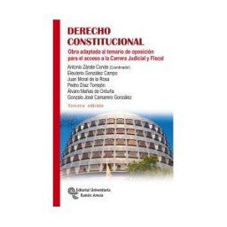 Editorial Universitaria Ramón Areces Derecho Constitucional: Obra Adaptada Al Temario De Oposición Para El Acceso A La Carrera Judicial Y Fiscal