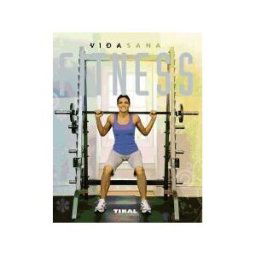 Tikal Ediciones Vida Sana. Fitness