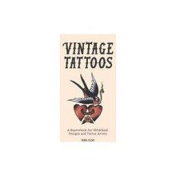 Welbeck Publishing Group Limited Vintage Tattoos