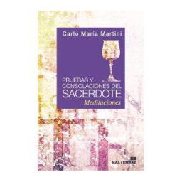 Editorial Sal Terrae Pruebas Y Consolaciones Del Sacerdote