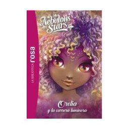 Hachette La Biblioteca Rosa. Nebulous Stars, 6. Orelia Y La Carrera Luminosa