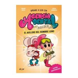 ALGAR EDITORIAL Agencia Dental Mágica 2. El Aullido Del Hombre Lobo