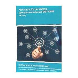 Editorial Elearning Uf1885 - Administracin Del Sistema Operativo En Sistemas Erp-crm