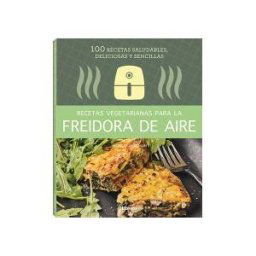 Librero. Recetas Vegetarianas Para La Freidora De Aire