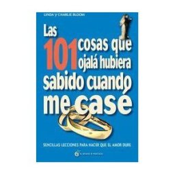 Ediciones El Grano de Mostaza S.L. Las 101 Cosas Que Ojalá Hubiera Sabido Cuando Me Casé,