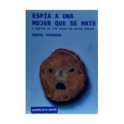 Instituto Nacional de las Artes Escénicas y de la Espía A Una Mujer Que Se Mata