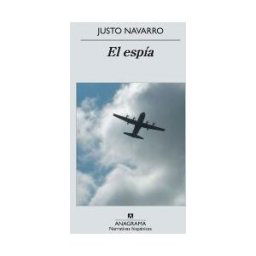 Editorial Anagrama S.A. El Espía