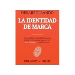 Identity Publications Desarrollando La Identidad De Marca [brand Identity Breakthrough]