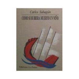 Ediciones La Palma Como Si Hubiera Muerto Un Niño
