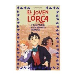 Duomo ediciones El Joven Lorca Y El Misterio De Los Relojes Parados