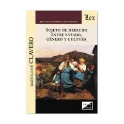 Ediciones Jurídicas Olejnik Sujeto De Derecho Entre Estado, Género Y Cultura