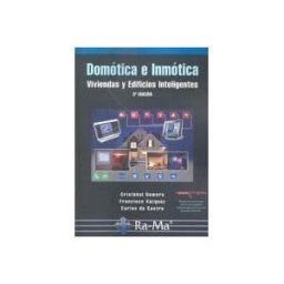Ra-Ma S.A. Editorial y Publicaciones Domótica E Inmótica. Viviendas Y Edificios Inteligentes. 3 Edición