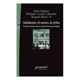 PROMETEO LIBROS Mallarmé, El Teatro, La Tribu.
