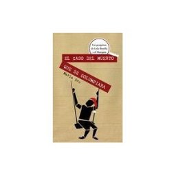 Ediciones del Genal Las Pesquisas De Lola Bonilla Y El Marqués. El Caso Del Muerto Que Se Columpiaba