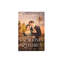 ADMIT HUB REF SERVICE Press Vacaciones En Londres: Una Comedia Romántica Basada En Orgullo Y Prejuicio