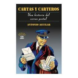 Albertí Editor, S.L Cartas Y Carteros: Una Historia Del Correo Postal