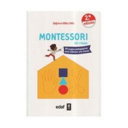 Editorial Edaf, S.L. Montessori En Casa: 80 Juegos Pedagógicos Para Fabricar Uno Mismo