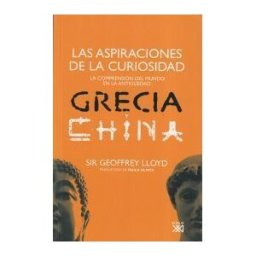 Siglo XXI de España Editores, S.A. Las Aspiraciones De La Curiosidad