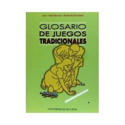 Publicaciones Universidad de León Glosario De Juegos Tradicionales