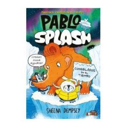 Grupo EDEBé Pablo Y Splash. Congelados En El Tiempo