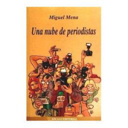 Onagro Ediciones Una Nube De Periodistas