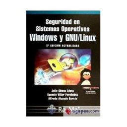 Ra-Ma S.A. Editorial y Publicaciones Seguridad En Sistemas Operativos Windows Y Linux. 2 Edición Actualizada