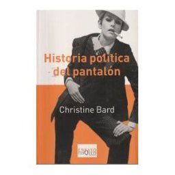 Tusquets Editores Historia Política Del Pantalón