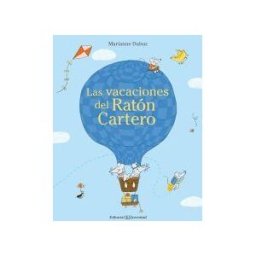 Editorial Juventud, S.A. Las Vacaciones Del Ratón Cartero