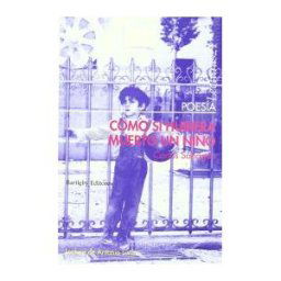 Bartleby Editores Como Si Hubiera Muerto Un Niño