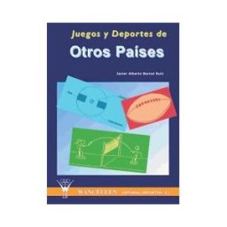 Wanceulen Editorial S.L. Juegos Y Deportes De Otros Países