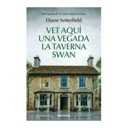Debutxaca Vet Aqui Una Vegada La Taverna Swan