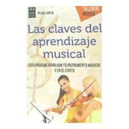 Ma Non Troppo Las Claves Del Aprendizaje Musical: Guía Para Mejorar Con Tu Instrumento Musical