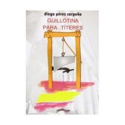 última Línea Guillotina Para Títeres
