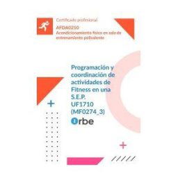 Editorial CEP Uf1710: Programación Y Coordinación De Actividades De Fitness En Una S.e.p. (mf0274_3) Afda0210