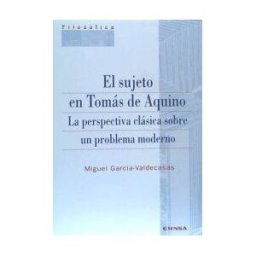 EUNSA. Ediciones Universidad de Navarra, S.A. Sujeto En Tomás De Aquino, El