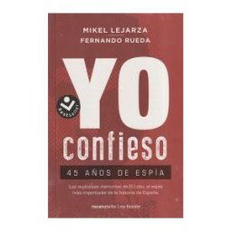 Roca Bolsillo Yo Confieso: 45 Años De Espía