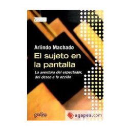 GEDISA El Sujeto En La Pantalla