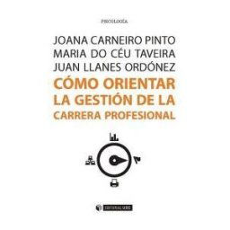 Editorial UOC, S.L. Cómo Orientar La Gestión De La Carrera Profesional