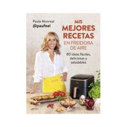 Zenith Mis Mejores Recetas En Freidora De Aire