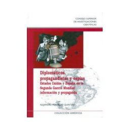 Consejo Superior de Investigaciones Cientificas Diplomáticos, Propagandistas Y Espías