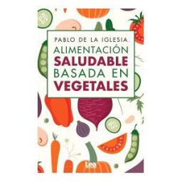 ALMUZARA EDITORIAL Alimentación Saludable Basada En Vegetales