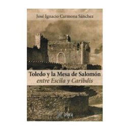 Editorial Ledoria / Jesús Muñoz Romer Toledo Y La Mesa De Salomón : Entre Escila Y Caribdis