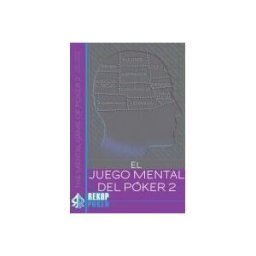 Rekoppoker El Juego Mental Del Póker Vol. Ii